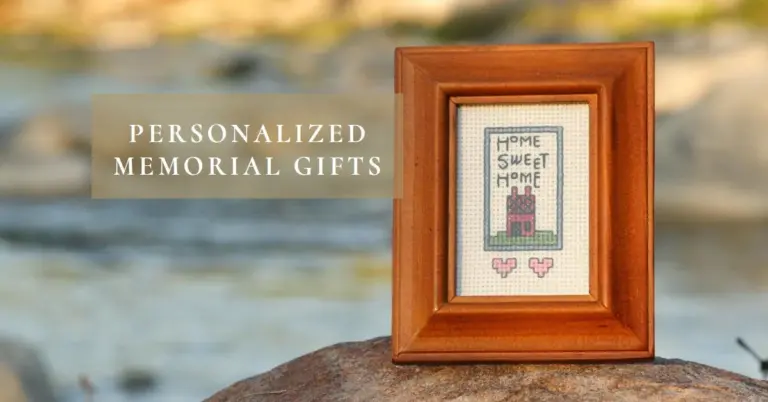 Personalized Memorial Gifts: Honoring Loved Ones with Sympathetic Presents